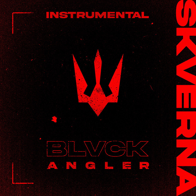 Обкладинка: SKVERNA - Instrumental — BLVCK ANGLER