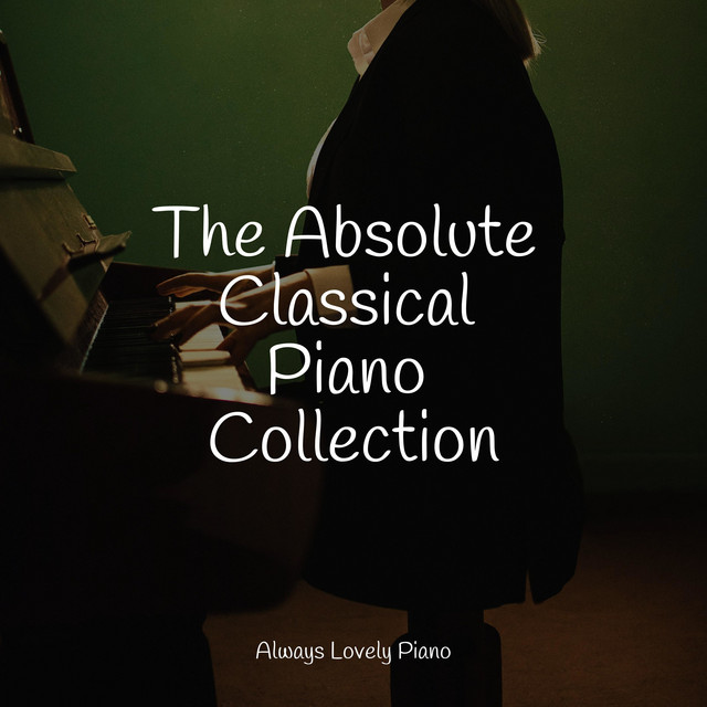 The Absolute Classical Piano Collection