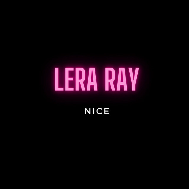 Обкладинка: Nice — Lera Ray