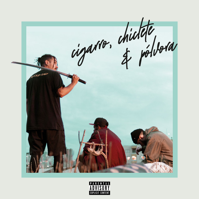 Cigarro, Chiclete & Pólvora cover art