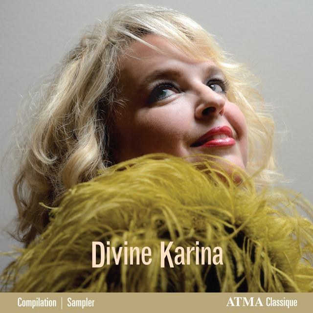 Divine Karina the Best of Karina Gauvin