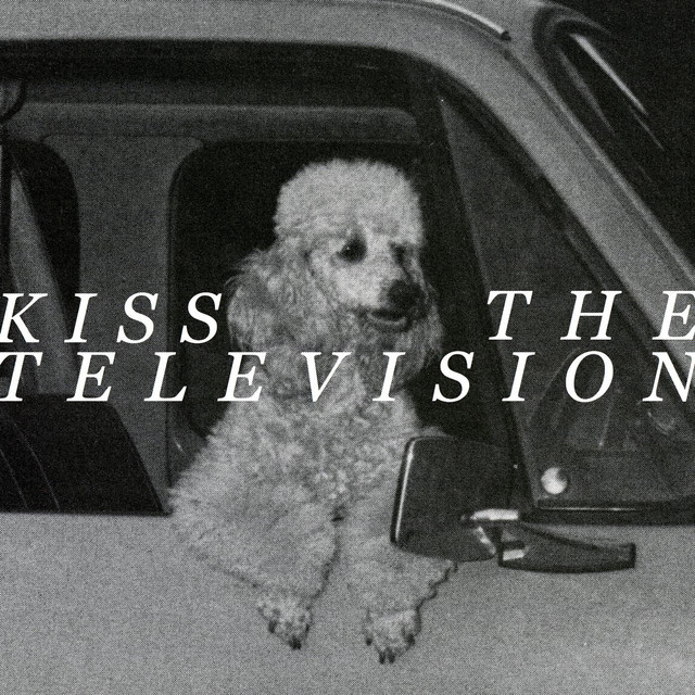 Kiss the Television cover art