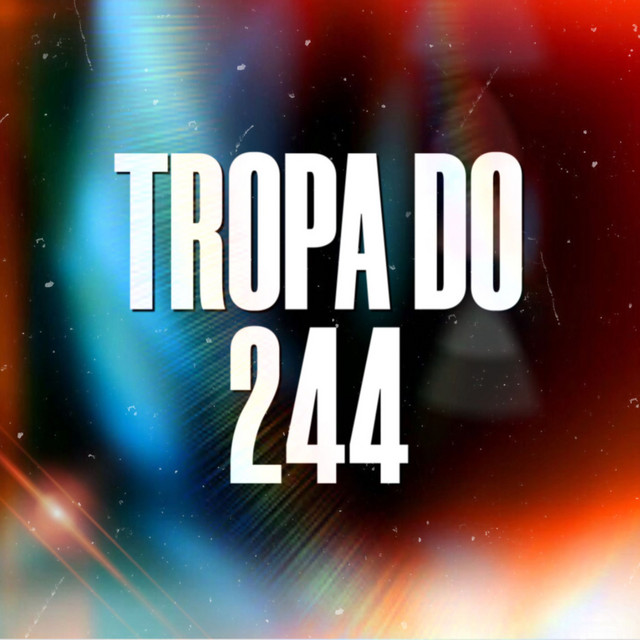 TROPA DO 244