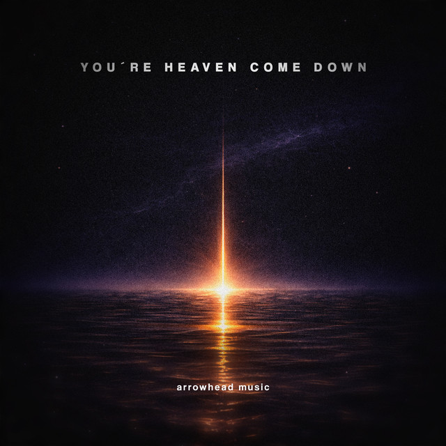 You're Heaven Come Down