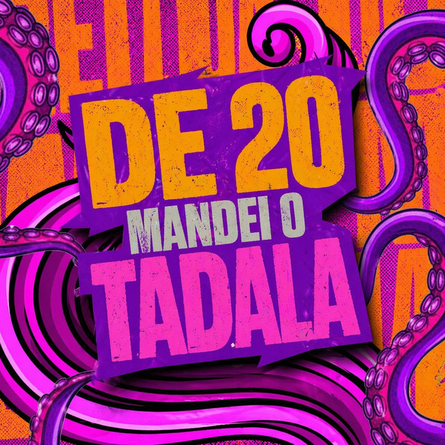 De 20 Mandei o Tadala