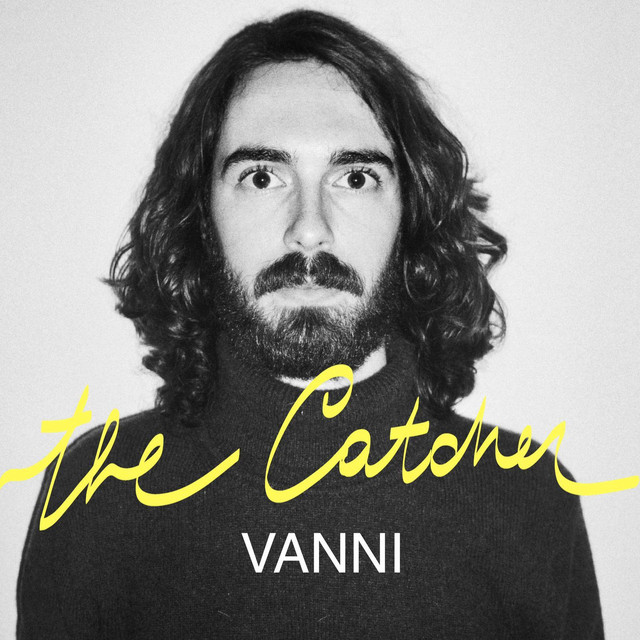 The Catcher - song and lyrics by Vanni | Spotify