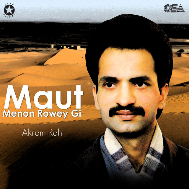 Maut Menon Rowey Gi - Album by Akram Rahi | Spotify