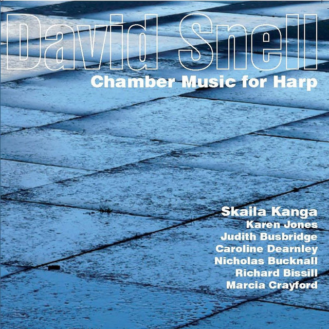 Snell, D.: Chamber Music for Harp