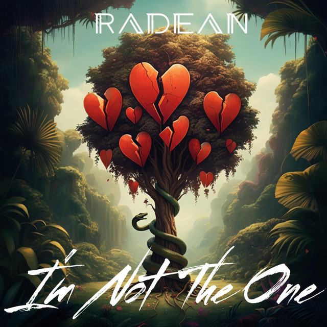 RADEAN – I'm Not The One