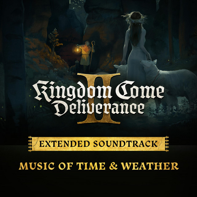 Kingdom Come: Deliverance II - Music of Time & Weather (Extended Soundtrack)