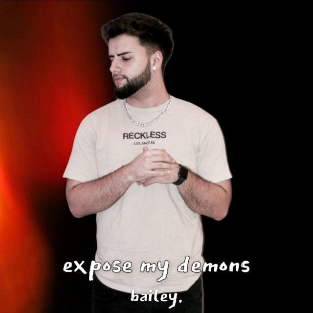 Expose My Demons - Single by bailey. | Spotify