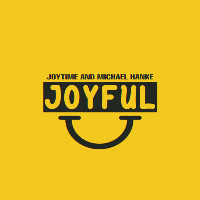 Joyful - Single by Joytime | Spotify