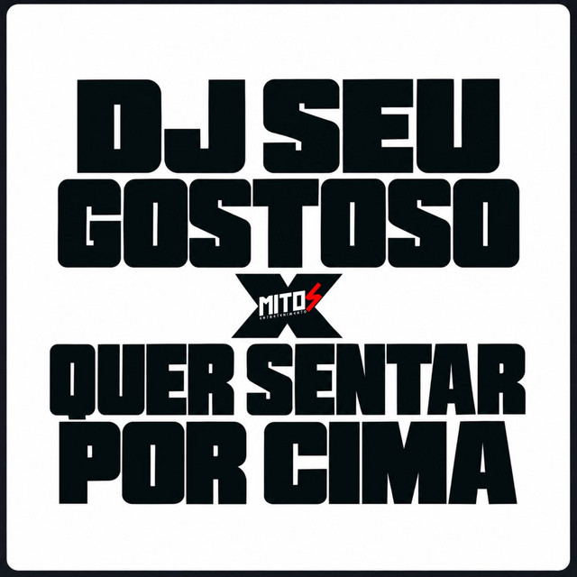 Dj Seu Gostoso X Quer Sentar Por Cima