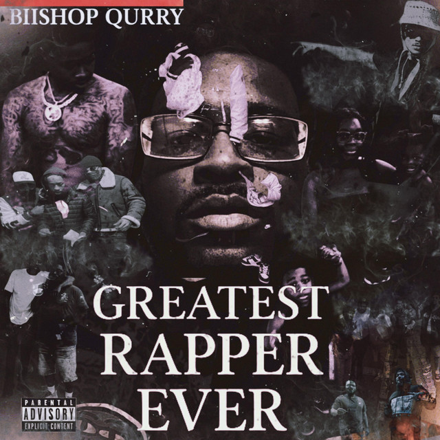 Greatest Rapper Ever - Album by Biishop qurry | Spotify