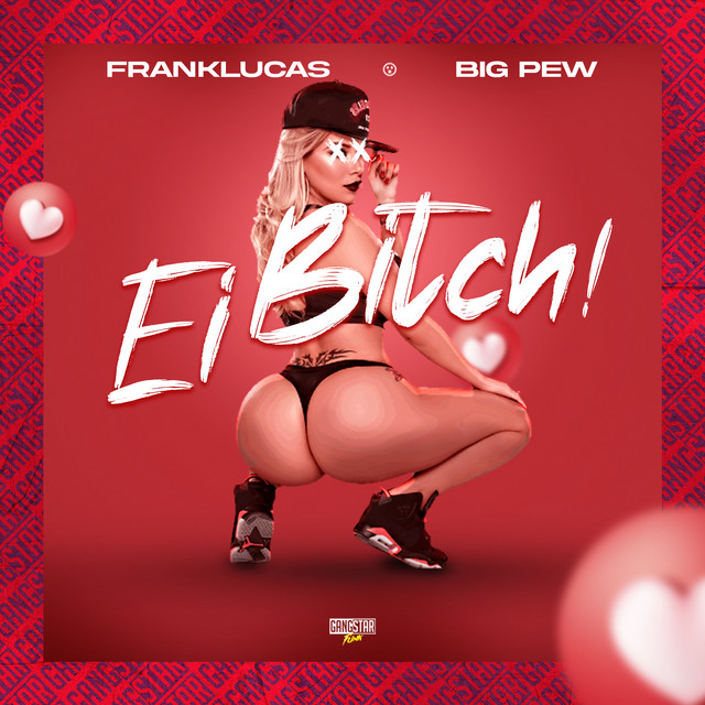 Ei Bitch!