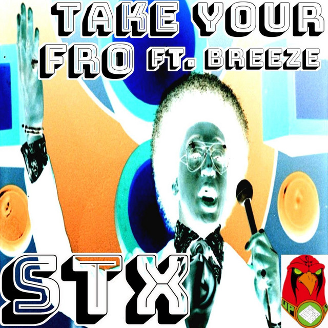 Take Your Fro - Single by Stx | Spotify