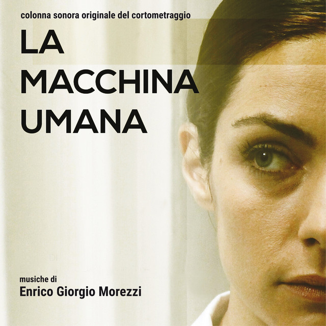 La macchina umana (Colonna sonora originale del cortometraggio)