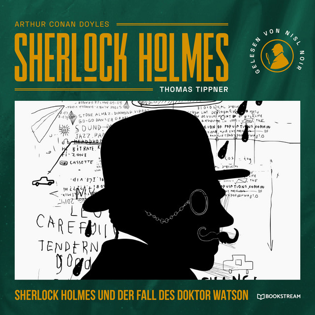 Sherlock Holmes und der Fall des Doktor Watson - Sherlock Holmes - Die neuen Romane, Band 63 (Ungekürzt) cover art
