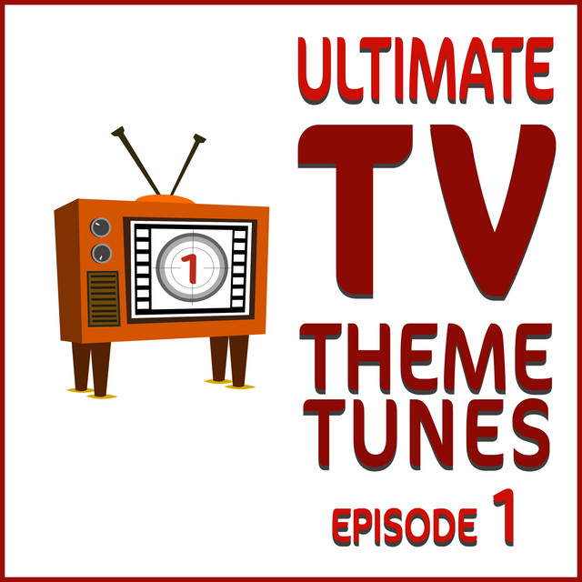 Ultimate TV Theme Tunes (Episode 1) cover art
