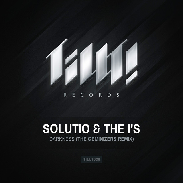 Solutio & The I's – Darkness - The Geminizers Remix