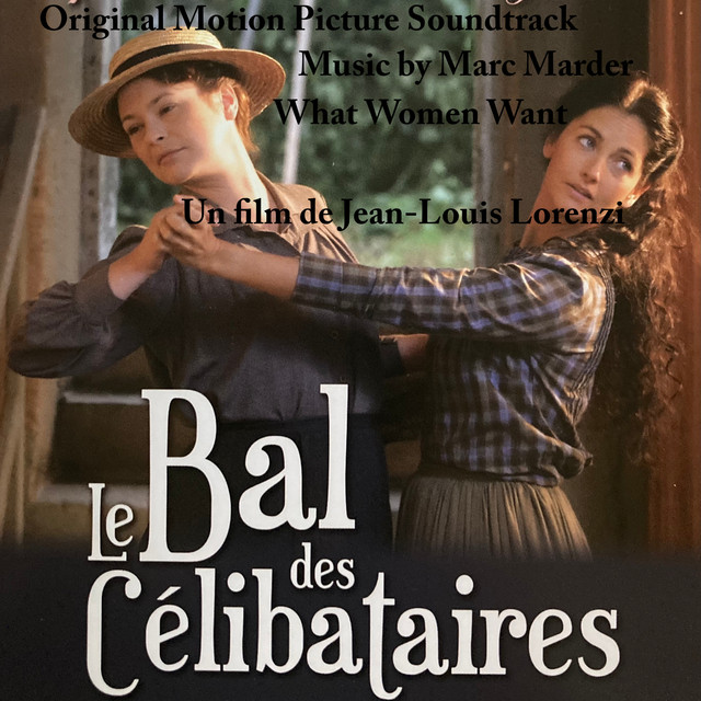 Le Bal Des Célibataires (What Women Want) (Original Motion Picture Soundtrack) cover art