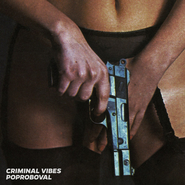 Criminal Vibes