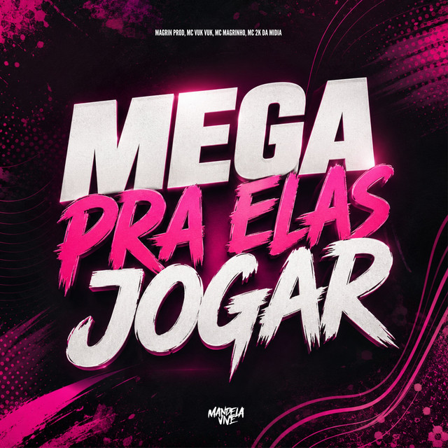 MEGA PRA ELAS JOGAR