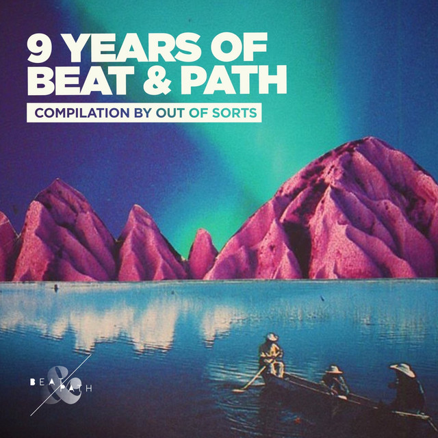 9 Years of Beat & Path Compilation by Out of Sorts cover