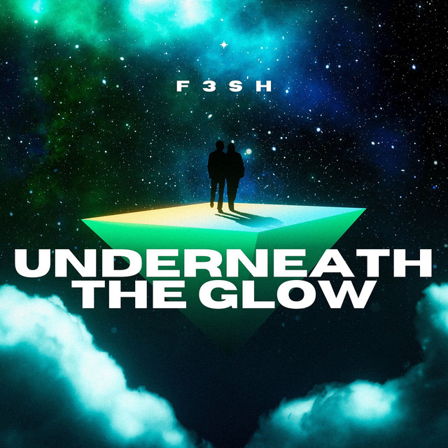 Обкладинка: Underneath the Glow — F3SH