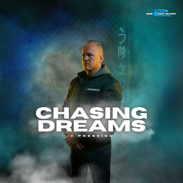 X Pression – Chasing Dreams