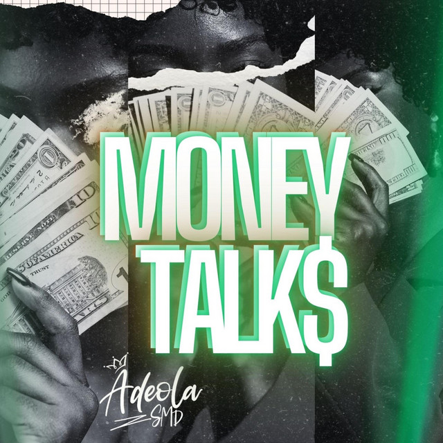 MONEY TALKS by Adéola