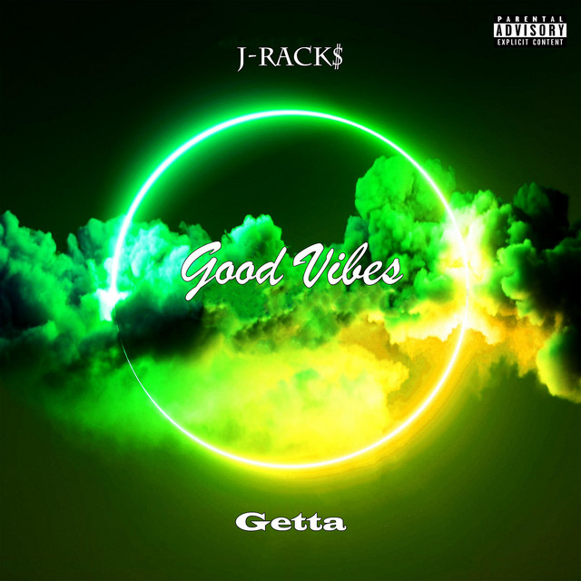 Good Vibes - Single by J-Rack$ | Spotify