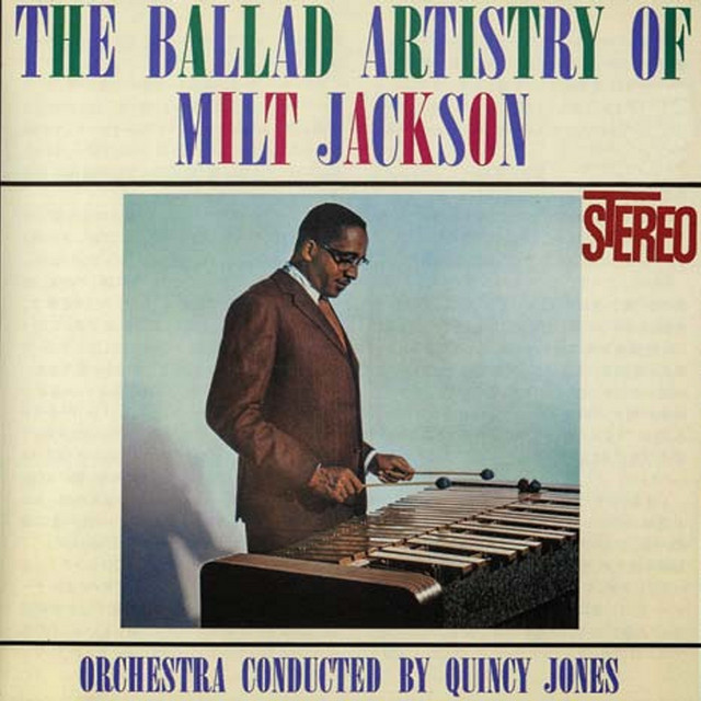 The Ballad Artistry of Milt Jackson