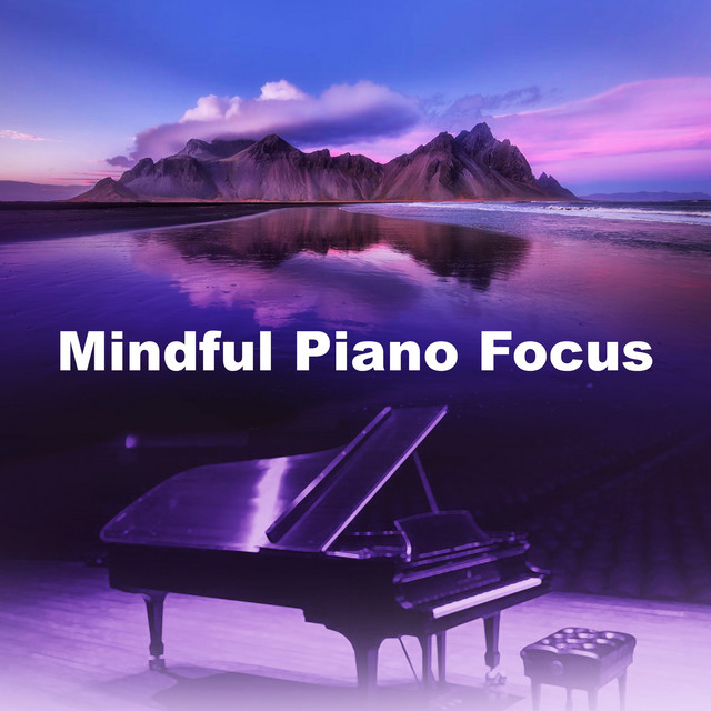 Mindful Piano Focus cover art
