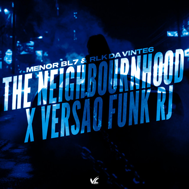 The Neighbournhood x Versão Funk Rj
