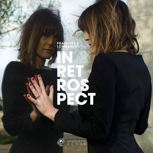Francesca Lombardo Presents Echolette & Echoe: In Retrospect cover art