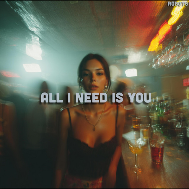 All i need is you