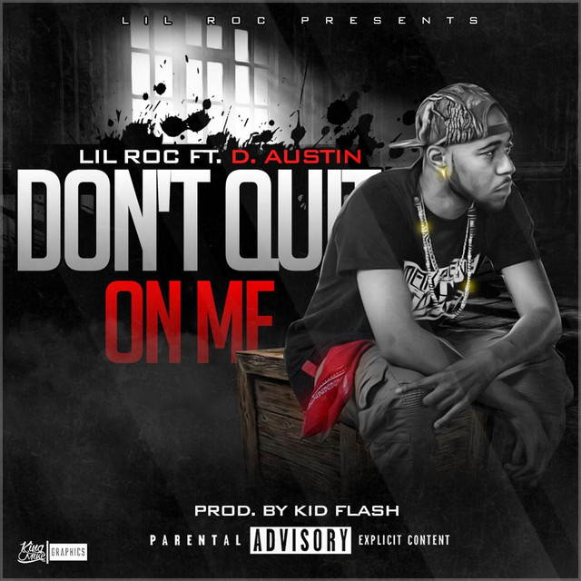 Don't Quit on Me - Single by Lil' Roc | Spotify