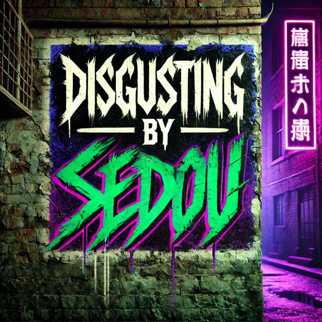 Disgusting - song and lyrics by Seidou | Spotify