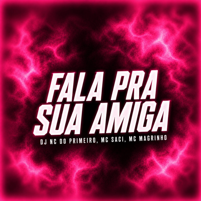 Fala Pra Sua Amiga