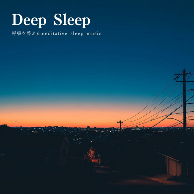 Deep Sleep - Meditative Sleep Music to Regulate Breathing cover art