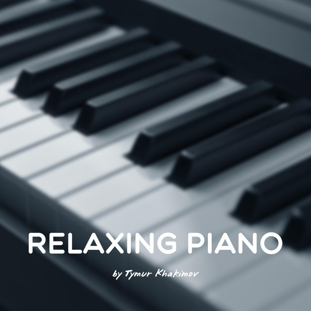 Cover art: Relaxing Piano — Tymur Khakimov