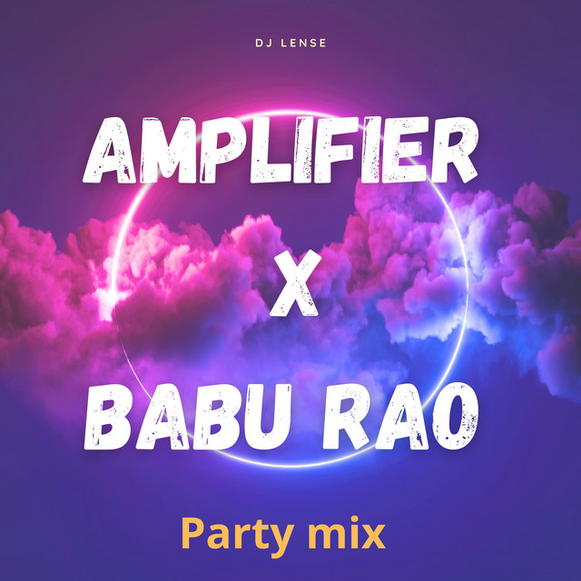 Amplifier X Babu Rao - Single by DJ Lense | Spotify