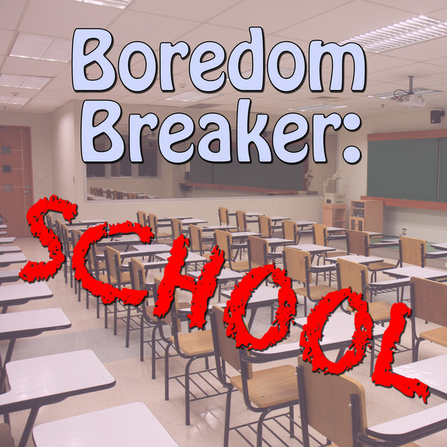 Boredom Breaker: School cover art
