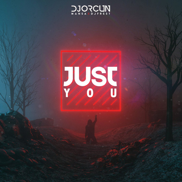 Just You