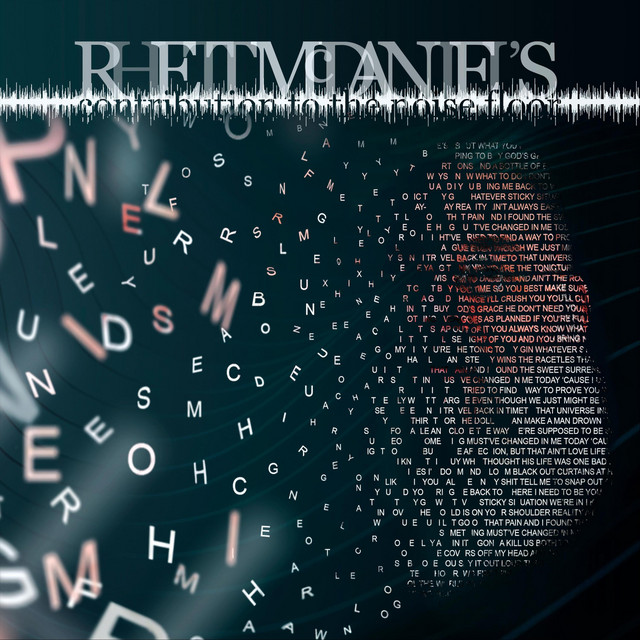 Rhett McDaniel's Contribution to the Noise Floor cover art