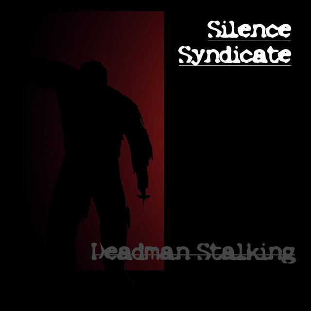 Deadman Stalking Pt. 1 by Silence Syndicate cover