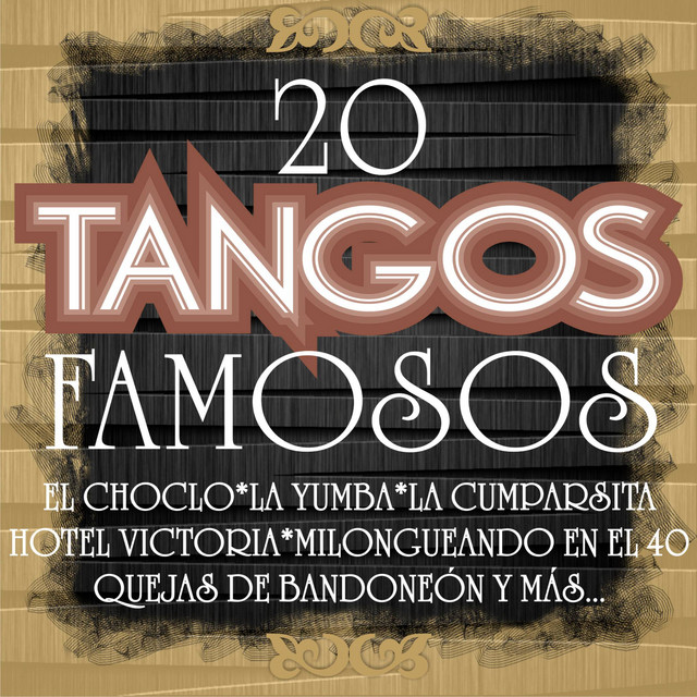 20 Tangos Famosos - Album by Aníbal Troilo | Spotify