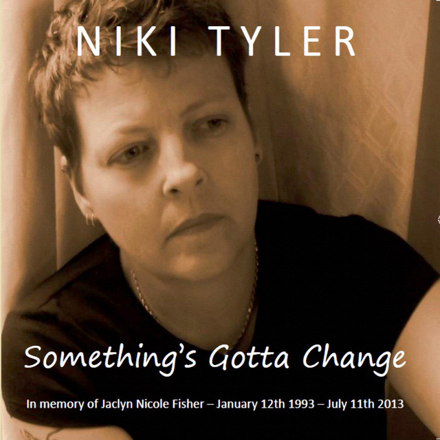 Something's Gotta Change Single by Niki Tyler Spotify