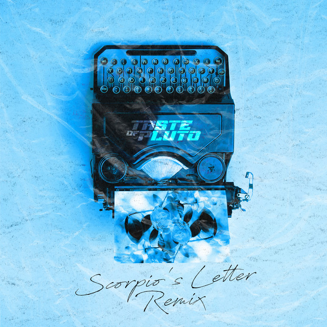 Scorpio’s Letter (Remix)